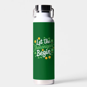 Bouteille D'eau Que les Shenanigans Commencent Drôle de Saint Patr