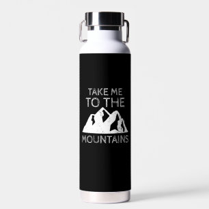 Bouteille D'eau Randonnée - Emmène-moi à la montagne