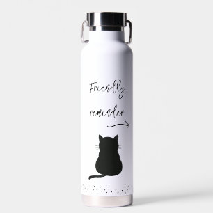 Bouteille D'eau Rappel de boire de l'eau pour chat noir grincheux