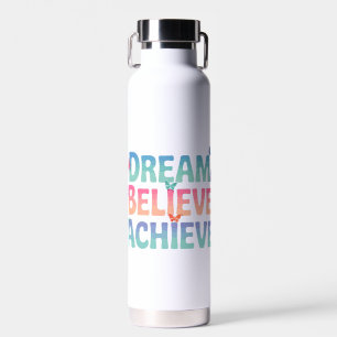 Bouteille D'eau Rêver, Croyez, Atteindre - Papillon Motivationnel