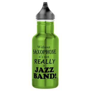 Bouteille D'eau Sans Saxophone - Jazz Band