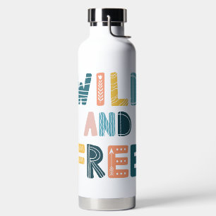 Bouteille D'eau Sauvage et libre