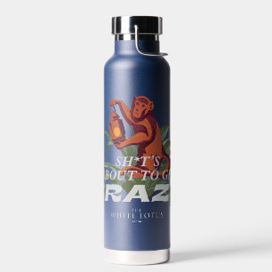 Bouteille D'eau Sh*t est sur le point de devenir fou - Le Lotus Bl