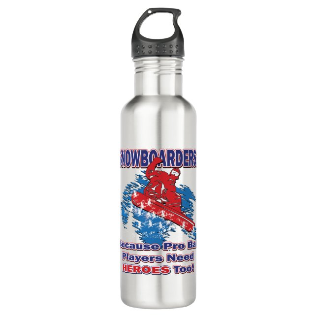 Bouteille D'eau Snowboarders-Parce Que-Pro-Ball-Joueurs-Besoin-Hér (Devant)