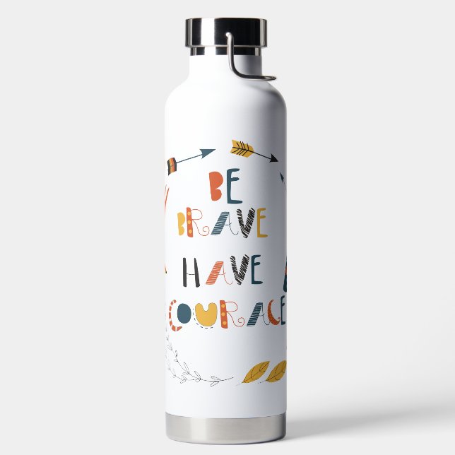 Bouteille D'eau Soyez courageux Ayez Courage Fox (Droite)