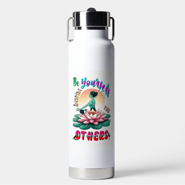 Bouteille D'eau Soyez Vous-Même Inspirer Les Autres (Salle de sport)