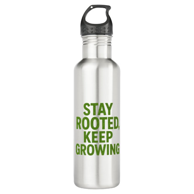 Bouteille D'eau Stay Rooted Keep Growing Travel Mug | Motivational (Devant)