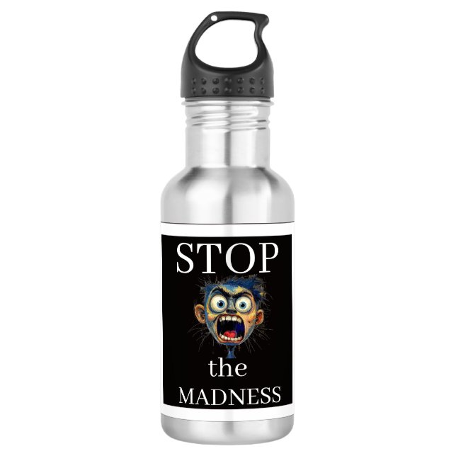 Bouteille D'eau Stop the Madness Water Bottle (Devant)