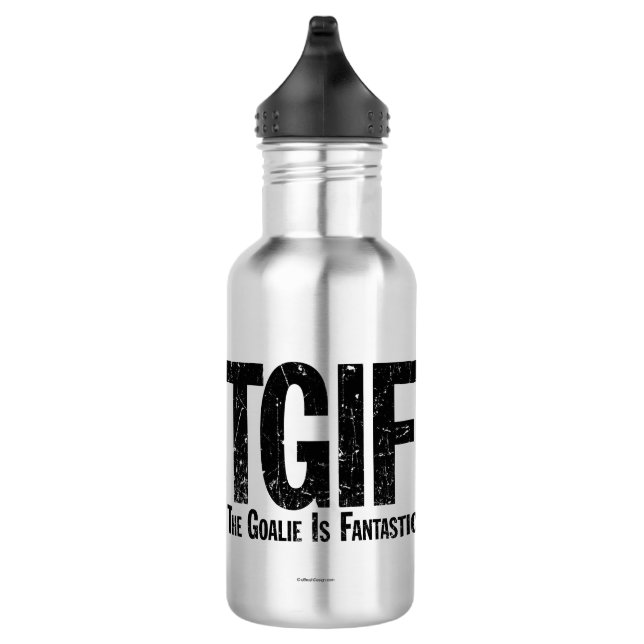 Bouteille D'eau TGIF : Le gardien de but est fantastique (Droite)