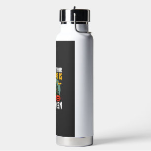 Bouteille D'eau Tout ce que je veux pour Noël est Halloween Design
