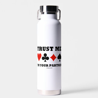 Bouteille D'eau Trust Me I'm Your Partner Bridge Four Card Suits