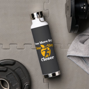 Bouteille D'eau Un Rep De Plus, Un Pas De Plus - Motivationnel