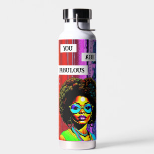 Bouteille D'eau Vous Êtes Fabuleux Femme de couleur