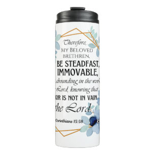 Bouteilles Isothermes 1 Corinthiens 15:58 Inspirational Verse Floral