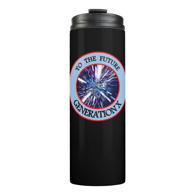 Bouteilles Isothermes À LA FUTURE GÉNÉRATION X Tumbler (Devant)