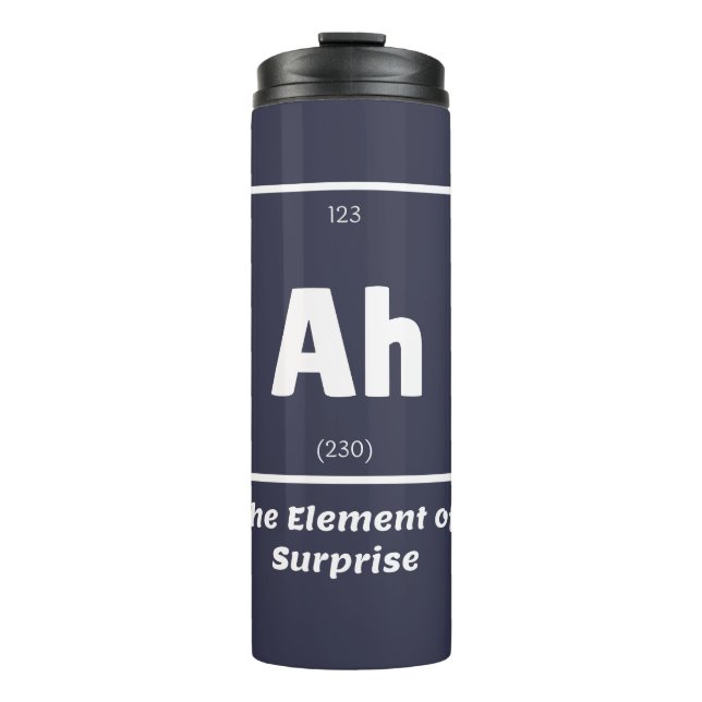 Bouteilles Isothermes Ah Element of Surprise Chimie Science drôle (Devant)
