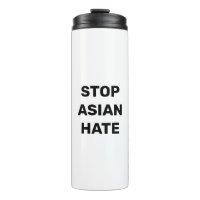 Arrêter la haine asiatique, noir blanc Tumbler the