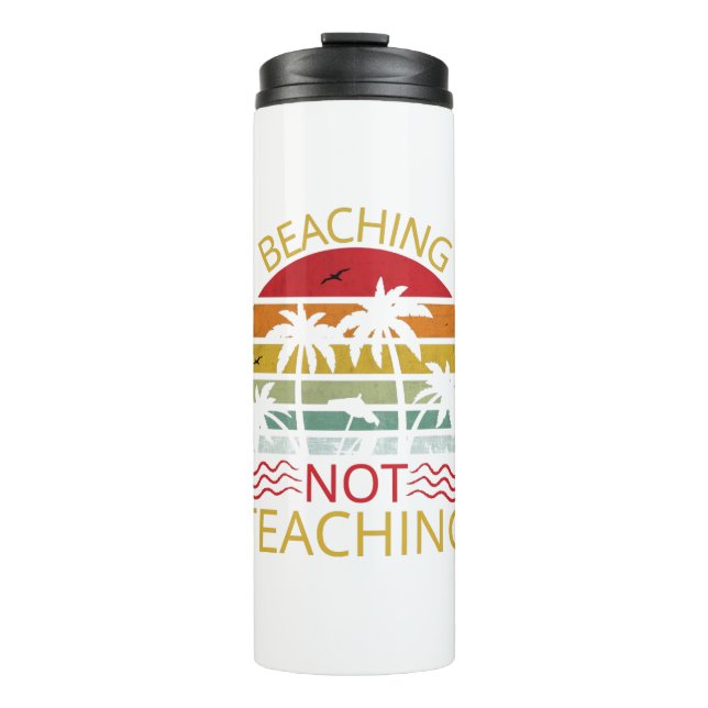 Bouteilles Isothermes Beaching Not Teaching-Teacher-Beach-Funny (Devant)