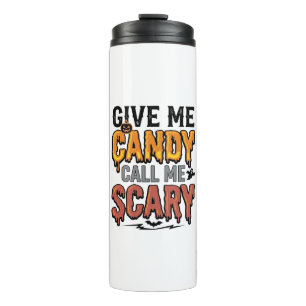 Bouteilles Isothermes Bonbons d'Halloween Donnez-moi des bonbons Appelez