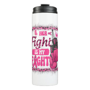 Bouteilles Isothermes Boxing Gloves Her Fight Is My Fight Breast Cancer