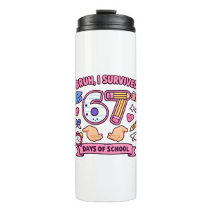 Bouteilles Isothermes Bruh j'ai survécu 67 jours d'école