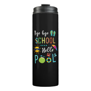 Bouteilles Isothermes Bye Bye School Hello Pool Enseignant été