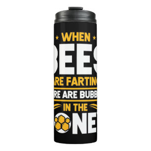 Bouteilles Isothermes Cadeau apiculteur Quand les abeilles sont en tra