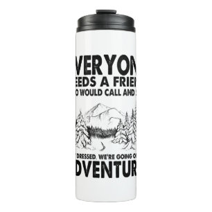 Bouteilles Isothermes Cadeau Camper Tout Le Monde A Besoin D'Un Ami An