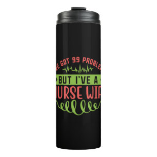Bouteilles Isothermes Cadeau infirmière J'Ai 99 Problèmes