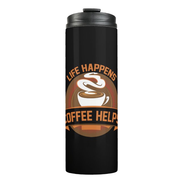 Bouteilles Isothermes Café Art Life Happens Café Aide (Devant)