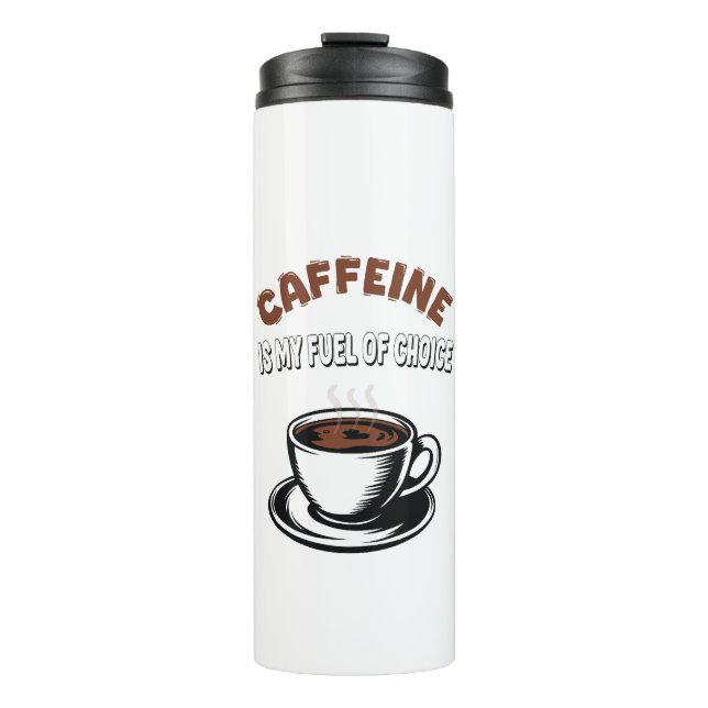 Bouteilles Isothermes Caffein est mon carburant de choix (Devant)