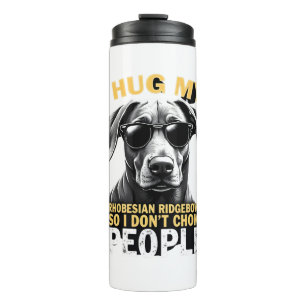 Bouteilles Isothermes Câlinez Mon Rhodesian Ridgeback Pour Que Je N'étra