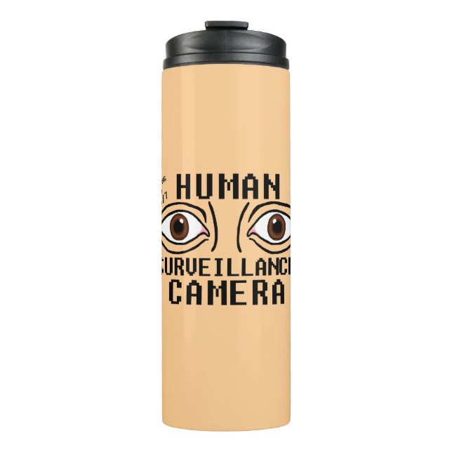 Bouteilles Isothermes Caméra de surveillance humaine humour sec (Devant)