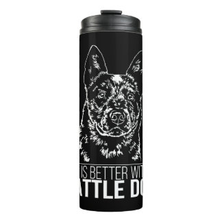 Bouteilles Isothermes Cattle Dog life est meilleur chien dire