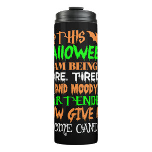 Bouteilles Isothermes Ce bonbon Moody Bartender pour Halloween fatigué