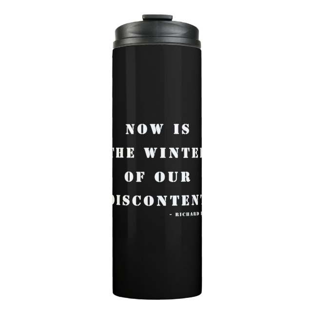Bouteilles Isothermes "C'est maintenant l'hiver de notre mécontentement" (Devant)