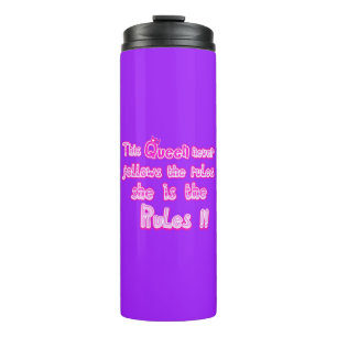 Bouteilles Isothermes Cette reine ne suit jamais les règles du violet