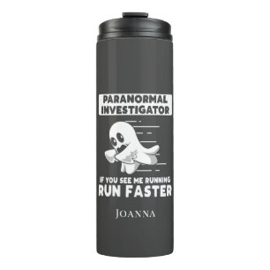 Bouteilles Isothermes Chasseur de fantômes enquêteur paranormal Courez p