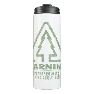 Bouteilles Isothermes Citation drôle d'avertissement d'amoureux d'arbres