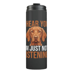 Bouteilles Isothermes Citation drôle de chien Vizsla n'écoutant pas