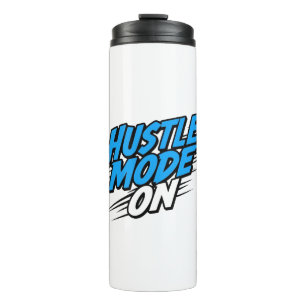 Bouteilles Isothermes Citation motivante « Mode Hustle activé »