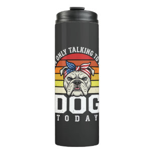 Bouteilles Isothermes Citation Rétro Amusant pour Amateur de Bulldog