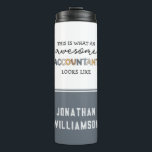 Bouteilles Isothermes Comptable personnalisé Funny Comptable génial<br><div class="desc">Personnalisé Funny Awesome Comptable et CPA Certified Public Accountant Dons!</div>