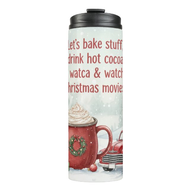 Bouteilles Isothermes Cozy Christmas Baking and Movie Day (Devant)