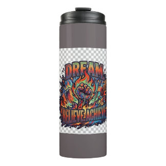 Bouteilles Isothermes Dream. Believe. Achieve.T-Shirt