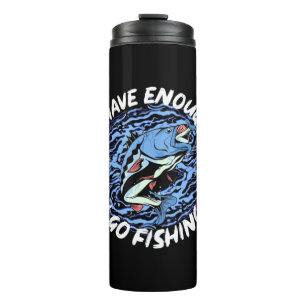 Bouteilles Isothermes Fisher J'En Ai Assez Je Vais Pêcher