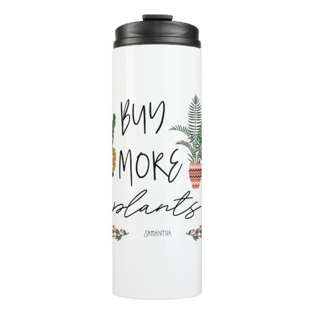 Bouteilles Isothermes Fun Script Acheter Plus Plante Garden Plante Lover (Devant)