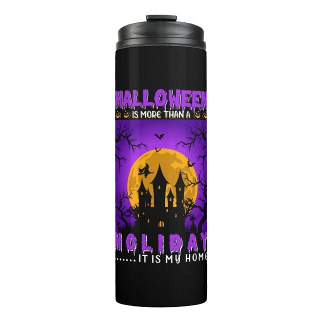 Bouteilles Isothermes Halloween Est Plus Qu'Un Vacances, C'Est Ma Maison (Devant)