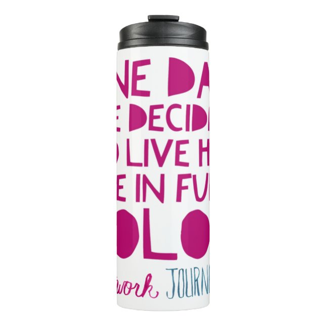 Bouteilles Isothermes HWJ Un Jour Thermique Tumbler (Devant)