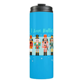 Bouteilles Isothermes I Love Ballet Nutcrackers Thermal Tumbler